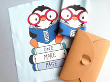 Load image into Gallery viewer, Glasses, screen cleaner, reading penguin, one more page, book lens cloth, cute screen wipe, fabric screen wipe
