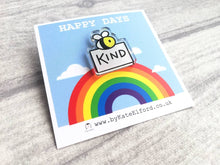 Load image into Gallery viewer, Bee kind recycled acrylic pin, cute be kind, bumble bee, positive badge
