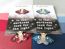 Load image into Gallery viewer, Moth enamel pin, always look for the light, brooch. Positivite, supportive gift
