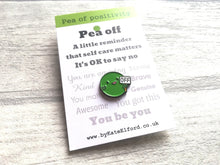 Load image into Gallery viewer, Ha pea, a happy pea of positivity enamel pin, self care, you be you, a cute positive gift
